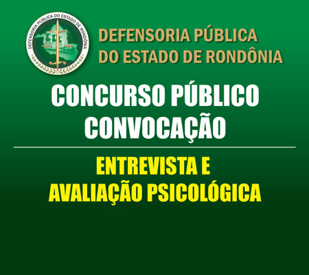 Concurso – convocação: entrevista e avaliação psicológica