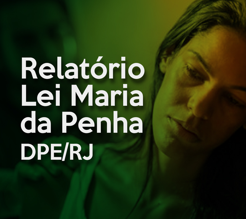 Lei Maria da Penha valoriza punição ao réu e não proteção da vítima, diz Defensoria do RJ