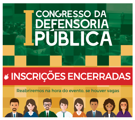 Esgotadas as vagas para o I Congresso da Defensoria Pública