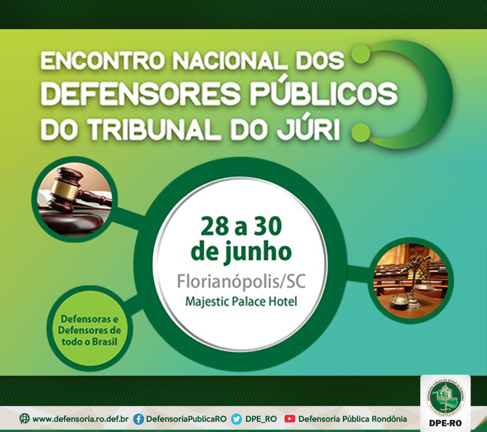 DPE-RO participa do II Encontro Nacional dos Defensores Públicos do Tribunal do Júri