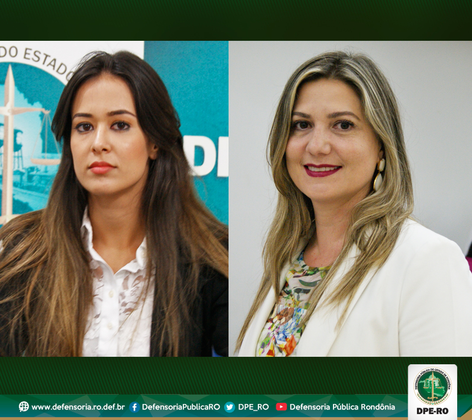 Defensoras Públicas Taciana Carvalho e Silmara Borghelot são promovidas