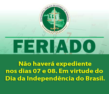 Não haverá expediente da DPE-RO nos dias 07 e 08