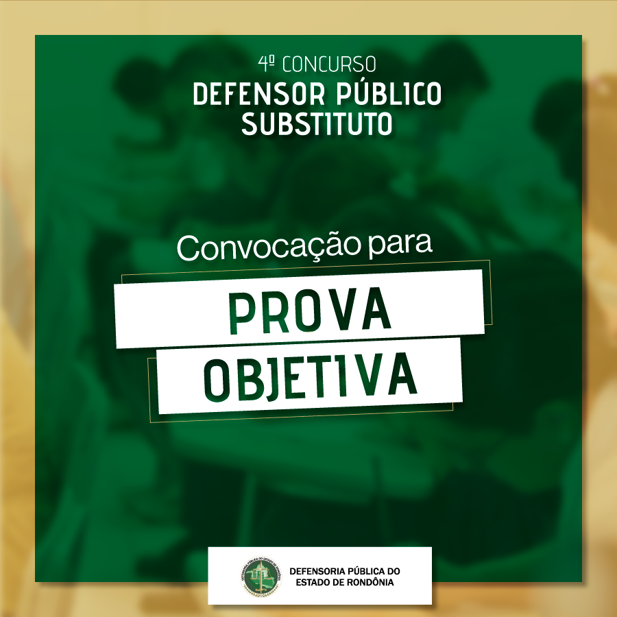 IV Concurso para Defensor Público: prova acontece no domingo!
