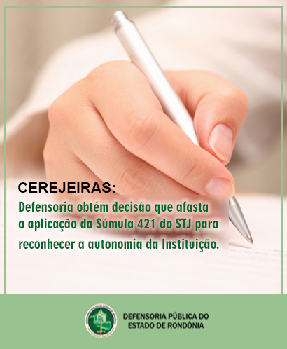 Cerejeiras: Defensoria obtém decisão que reforça a autonomia da Instituição