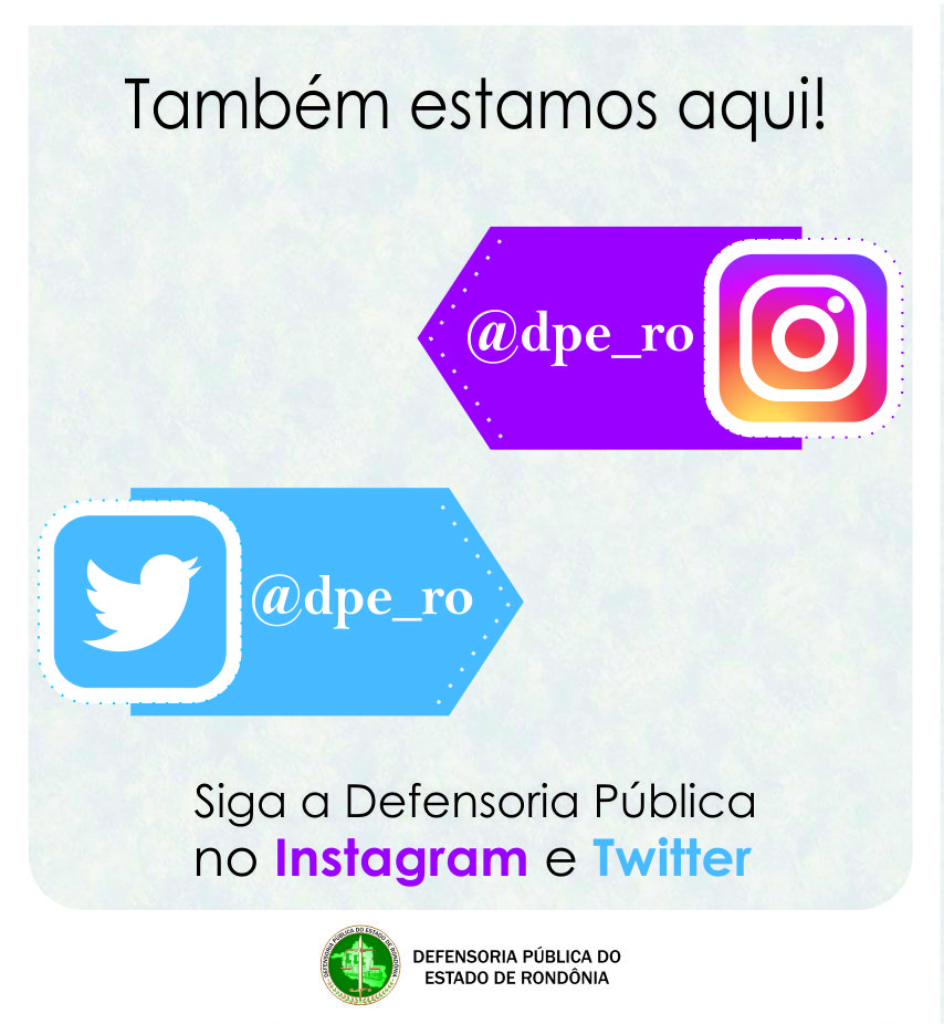 Estamos no Instagram: Justiça para todos, em todo lugar!