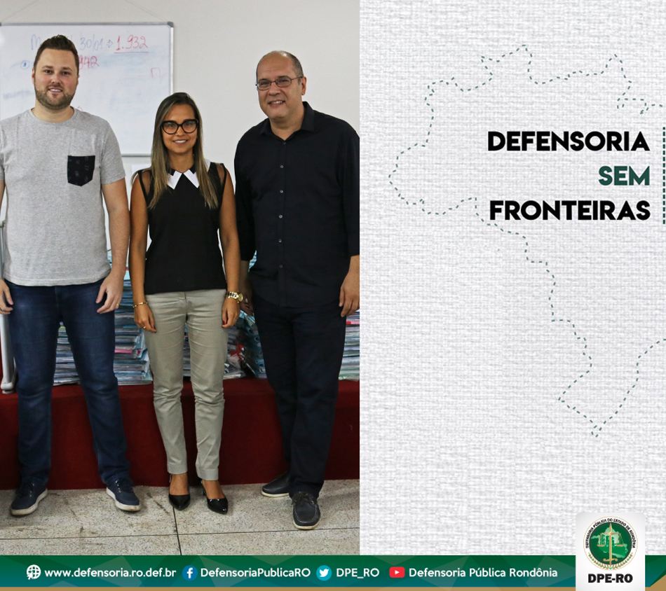 Quem faz o Defensoria sem Fronteiras – Parte 4