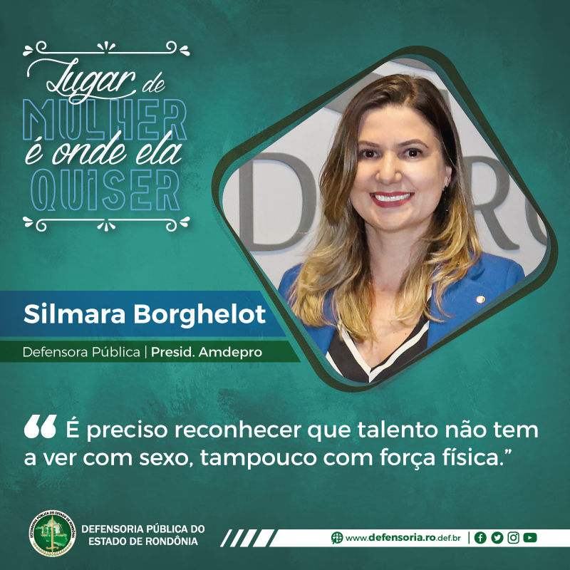 Lugar de Mulher é Onde Ela Quiser: apoio da família foi essencial para Defensora Silmara Borghelot