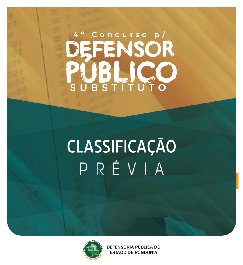 IV Concurso para Defensor Público substituto: Classificação Prévia