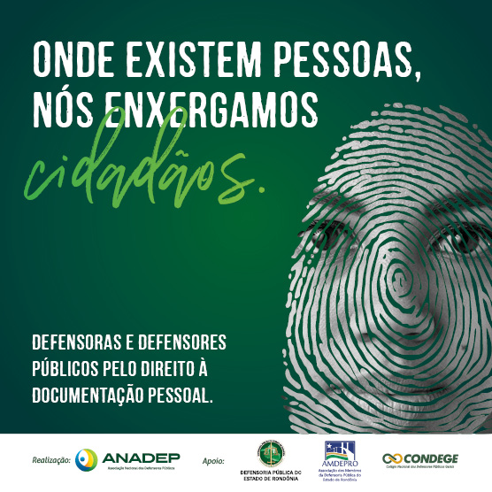 Campanha Nacional dos Defensores Públicos aborda direito à documentação pessoal