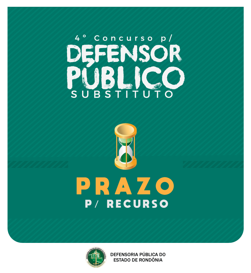 IV Concurso para Defensor Público: Prazo para Recurso