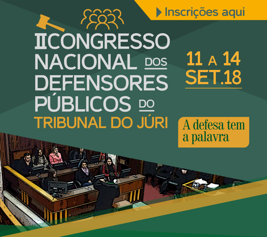 Inscrições abertas: II Congresso Nacional dos Defensores Públicos do Tribunal do Júri em João Pessoa