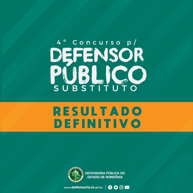 DPE-RO divulga lista de aprovados no concurso para Defensor Público substituto