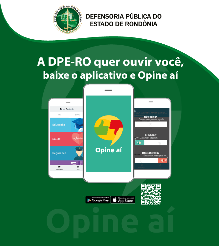 Opine Aí: a DPE-RO quer ouvir sua opinião; veja como participar