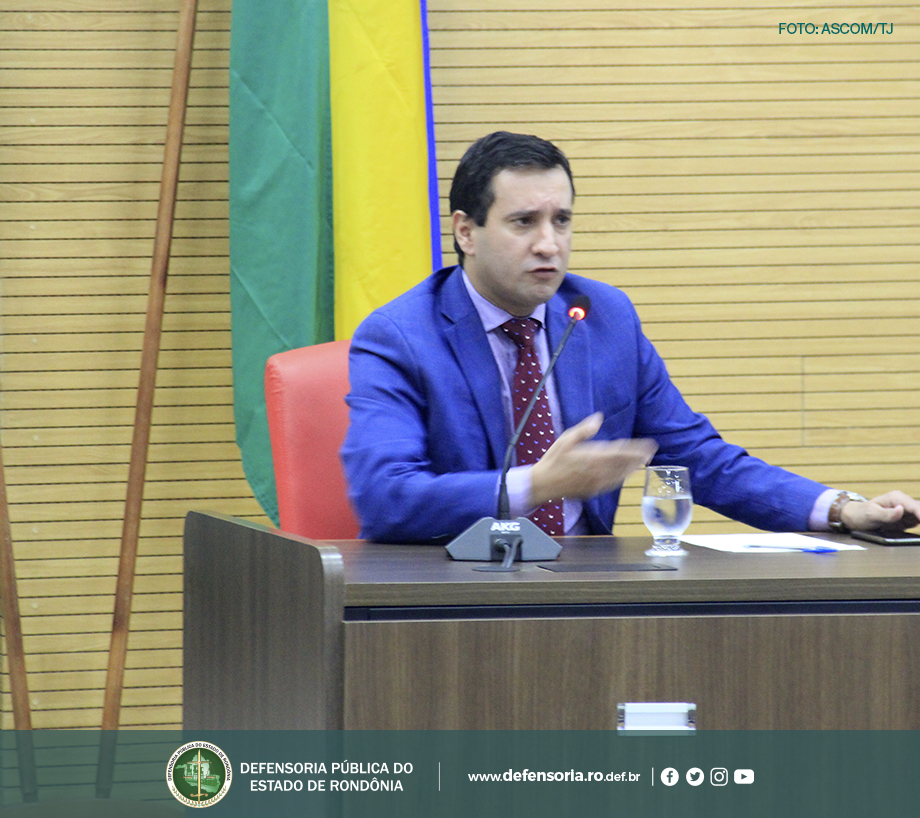 Defensor Público-Geral participa da primeira sessão ordinária da Assembleia Legislativa de RO