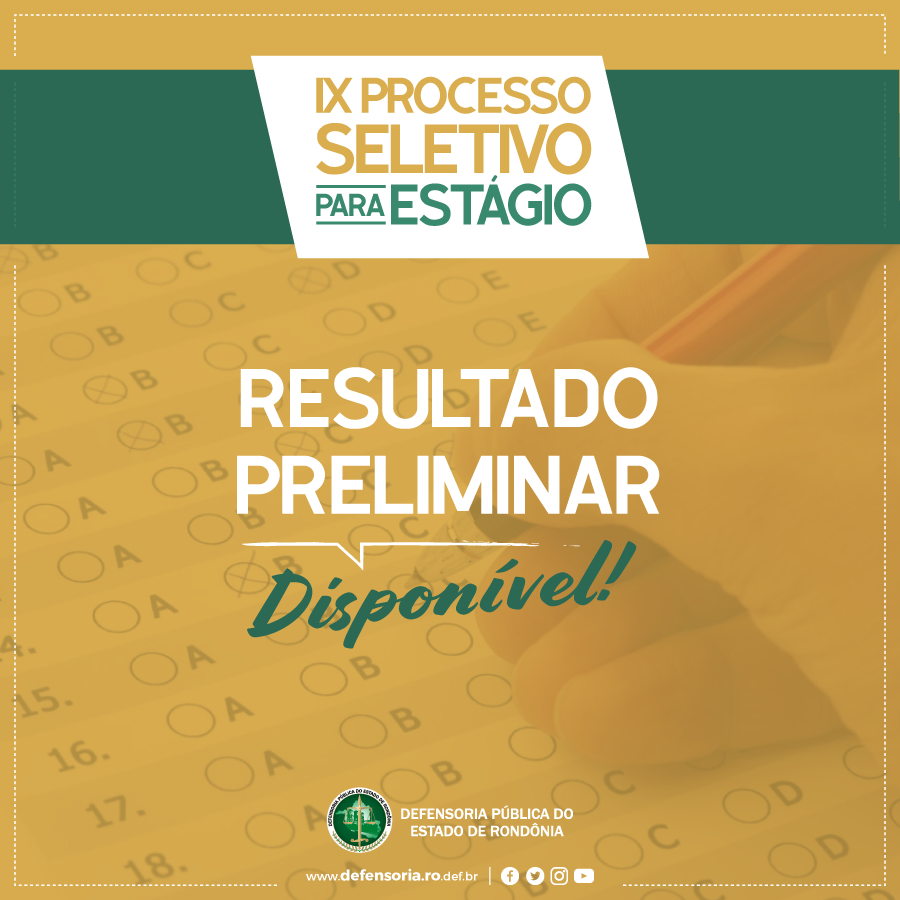 IX Processo Seletivo de Estágio: Resultado Preliminar