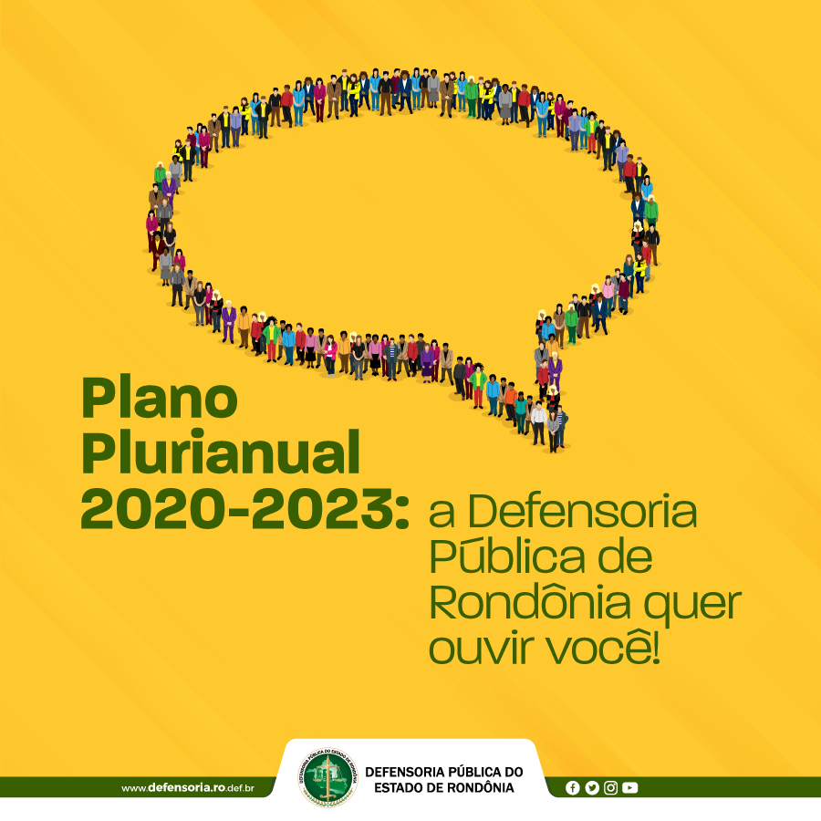 Planejamento Orçamentário – 2020-2023: A Defensoria Pública de Rondônia quer ouvir você!