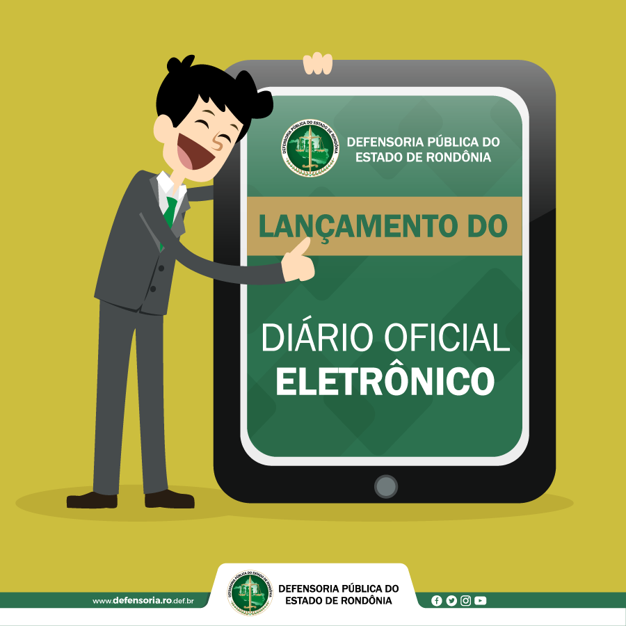 DPE-RO lança seu próprio Diário Oficial Eletrônico na próxima segunda-feira, 6