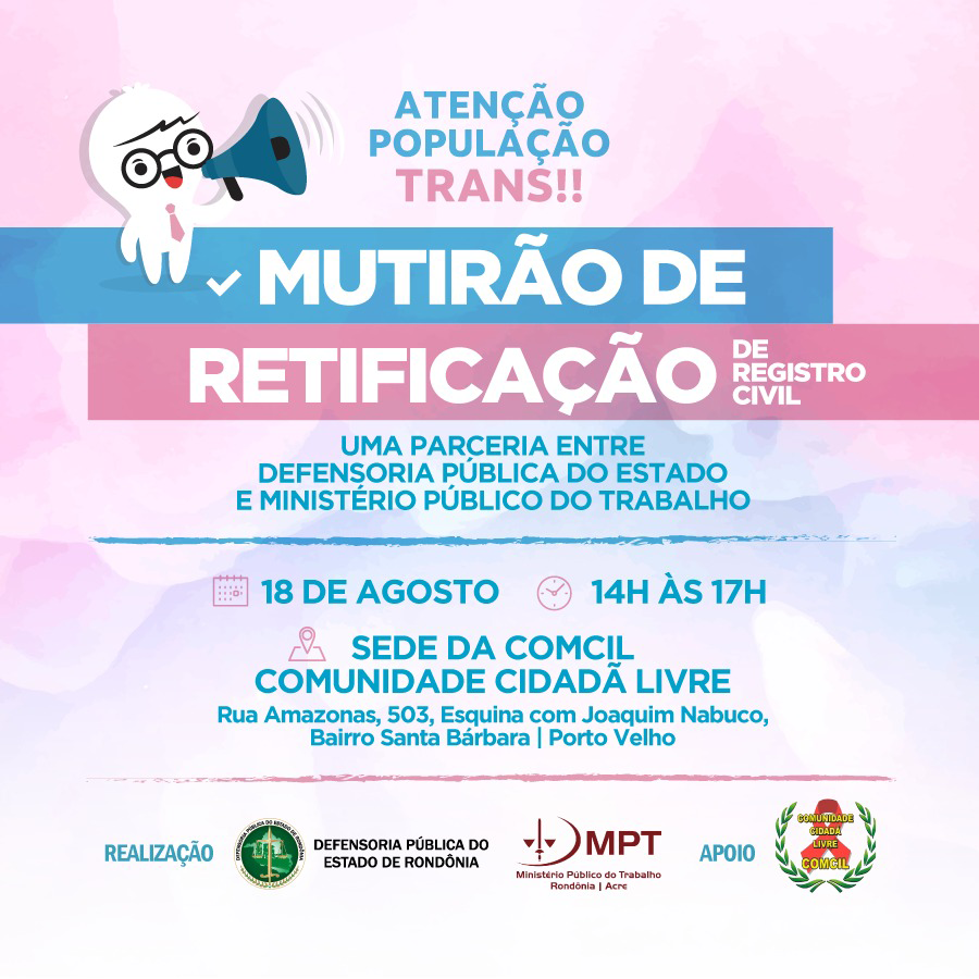 Defensoria e MPT-RO juntos em ação de retificação de registro civil para população trans