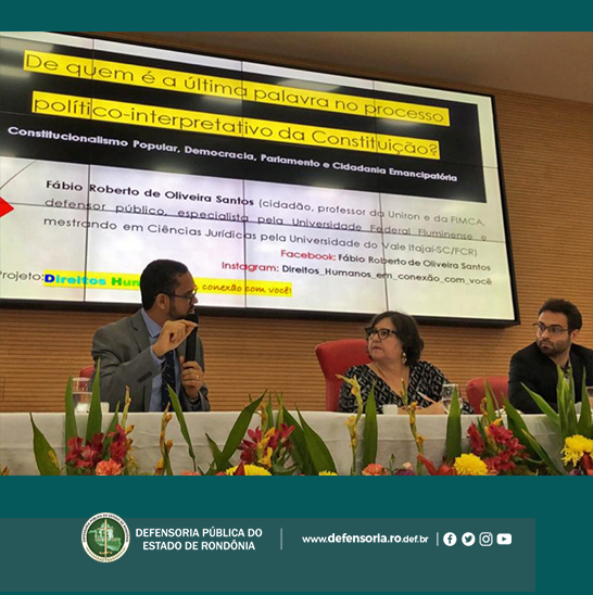 Defensor Público Fábio Roberto palestra sobre papel do Parlamento e do povo na sociedade, na ALE-RO