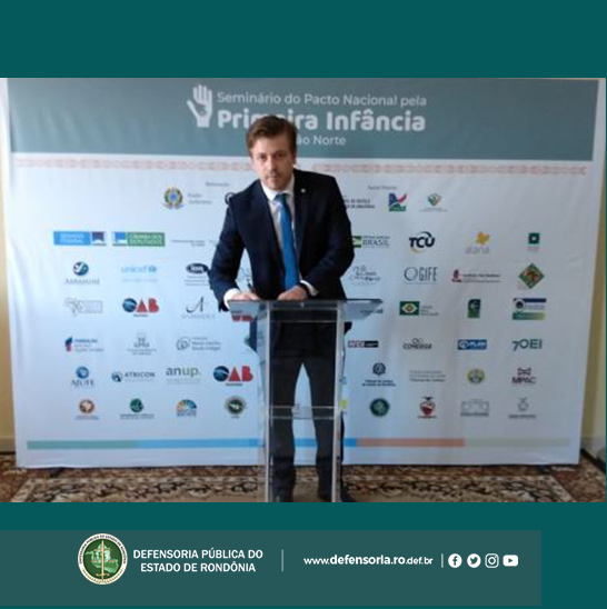Defensor Público-Geral assina Pacto Nacional pela Primeira Infância