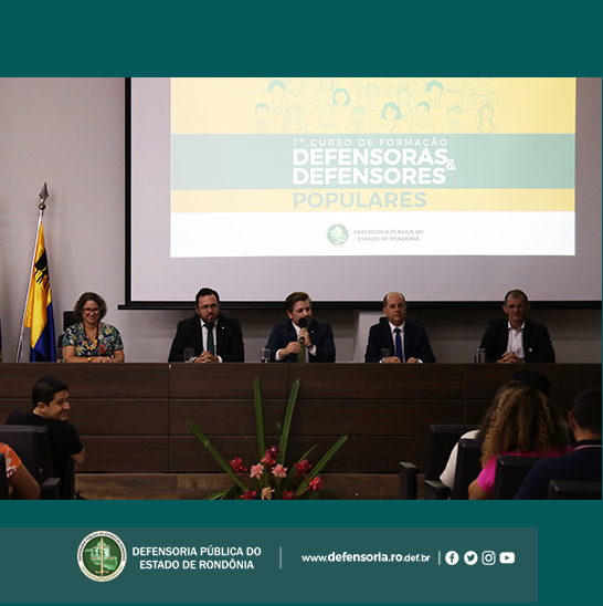 DPE-RO realiza o I Curso de Formação de Defensores e Defensoras Populares