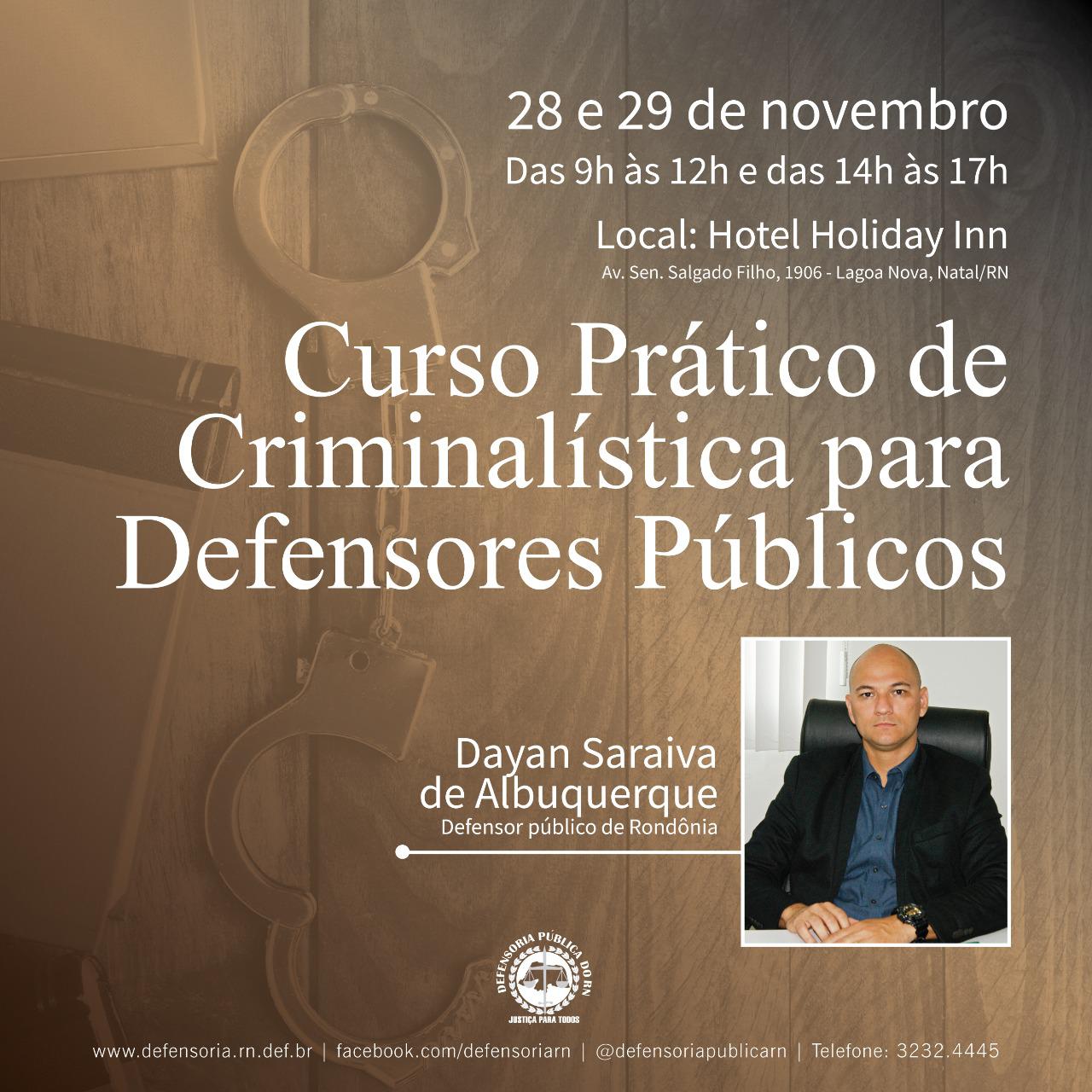 Defensor Público ministrará curso sobre Criminalísticas em Rio Grande do Norte