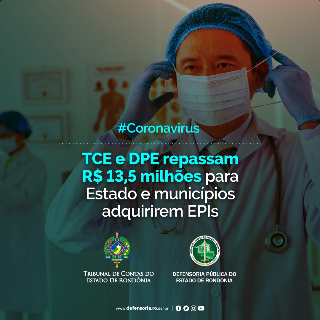 TCE-RO e Defensoria repassam R$ 13,5 milhões para Estado e municípios adquirirem EPIs