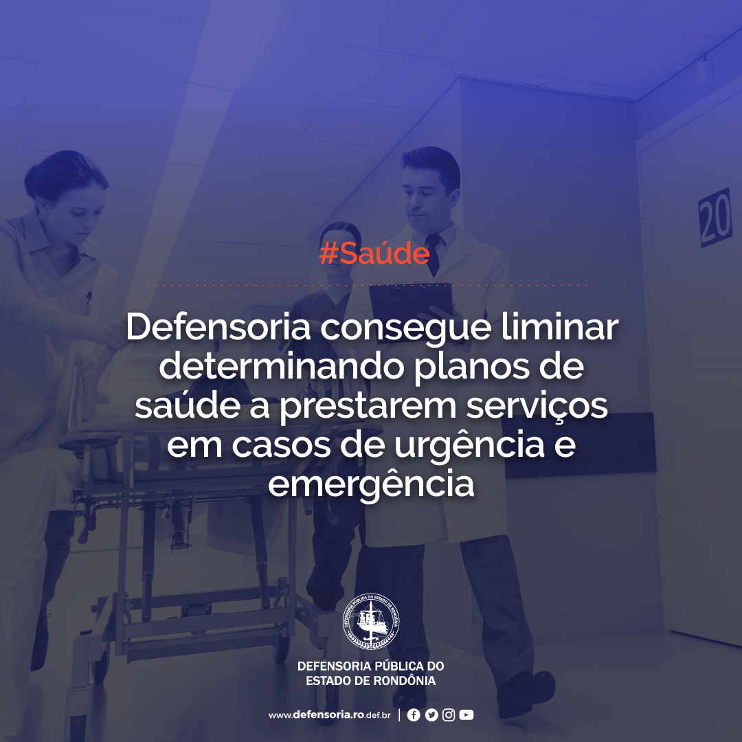 DPE consegue liminar determinando planos de saúde a agirem em casos de urgência e emergência