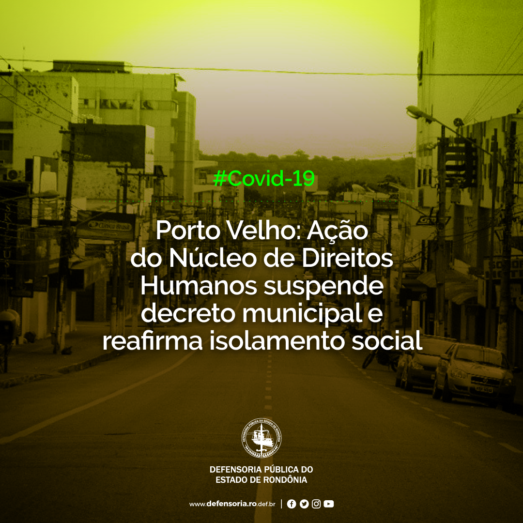 Porto Velho: Ação do Núcleo de Direitos Humanos suspende decreto municipal