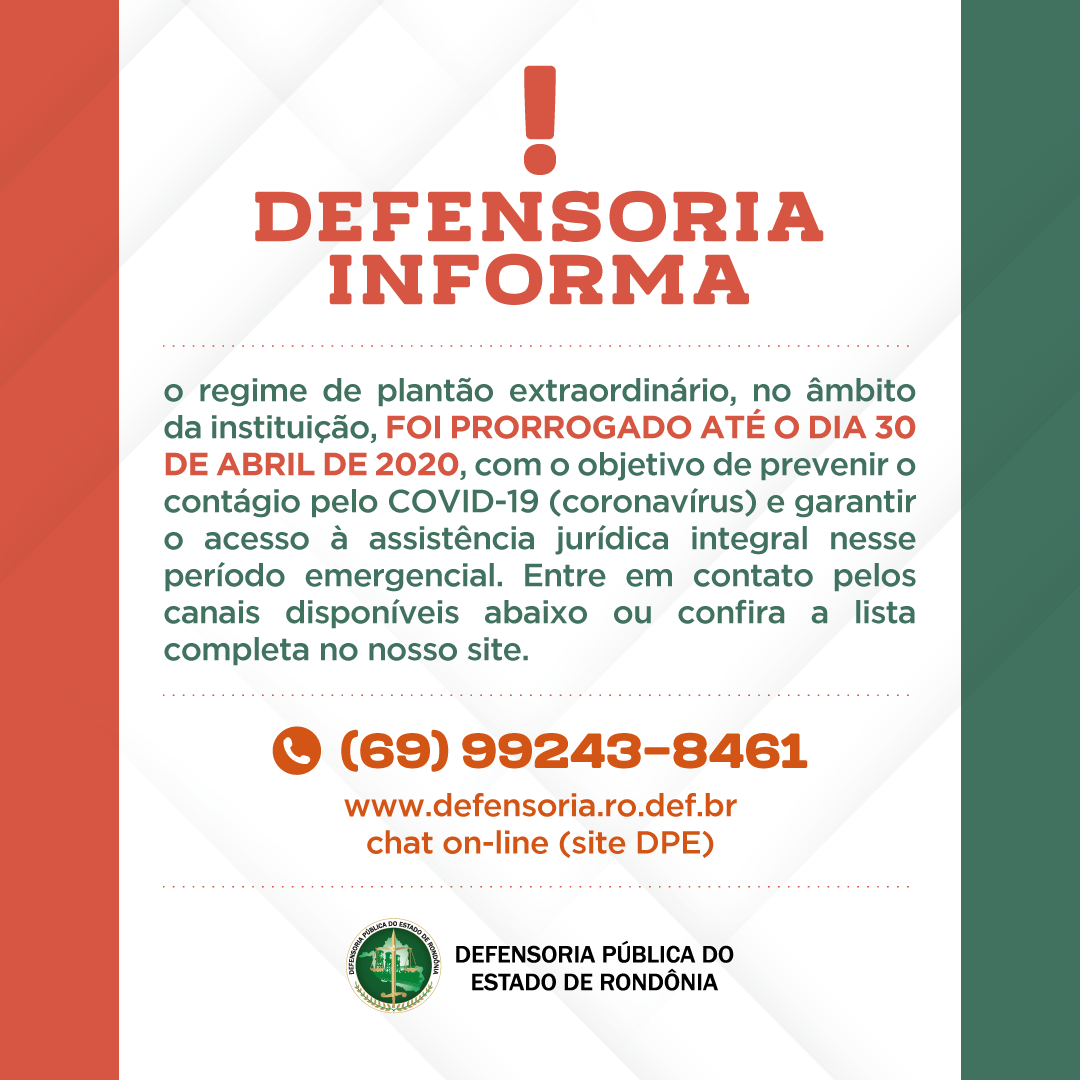 Defensoria prorroga plantão extraordinário até fim de abril