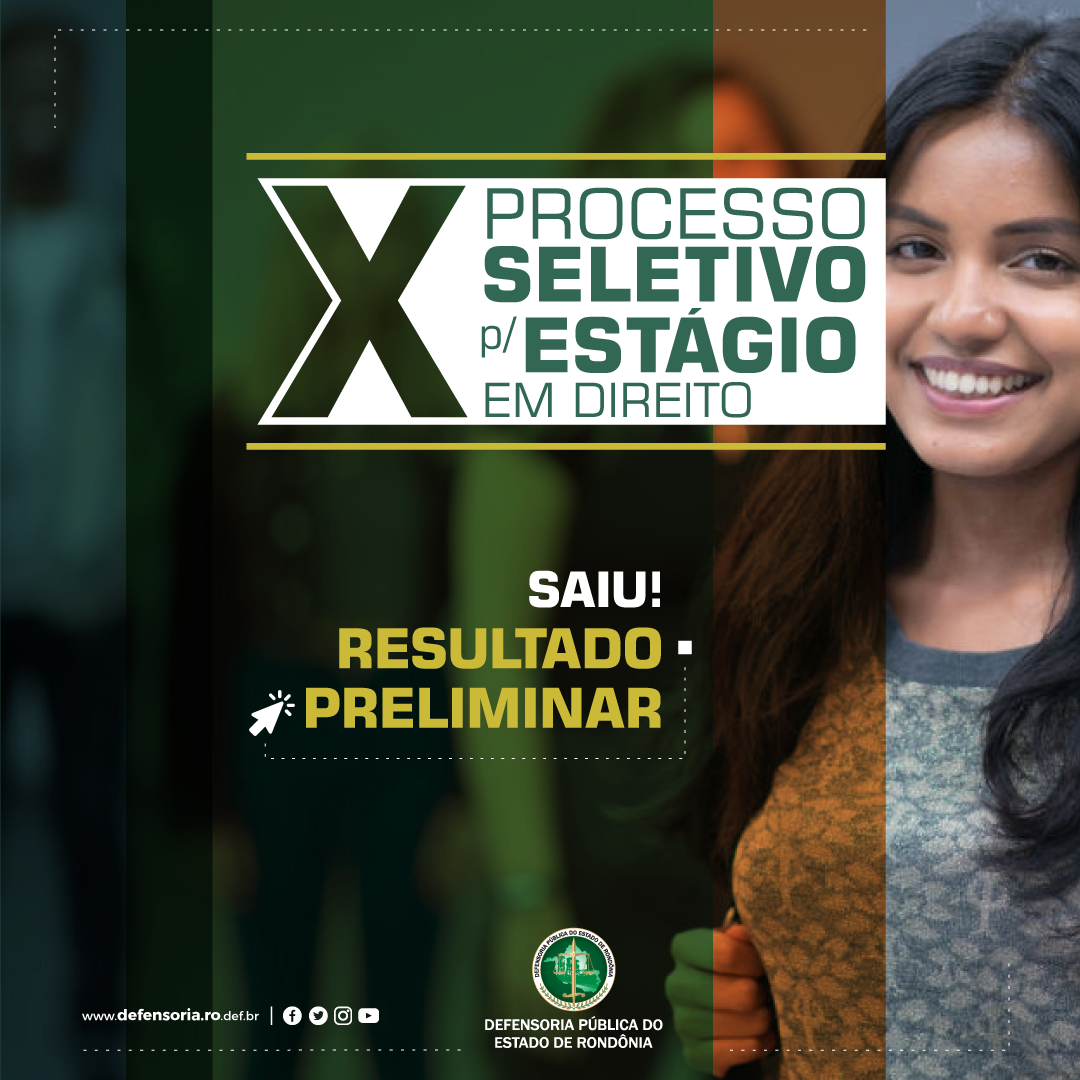 Defensoria divulga resultado preliminar do X Processo Seletivo de estagiários