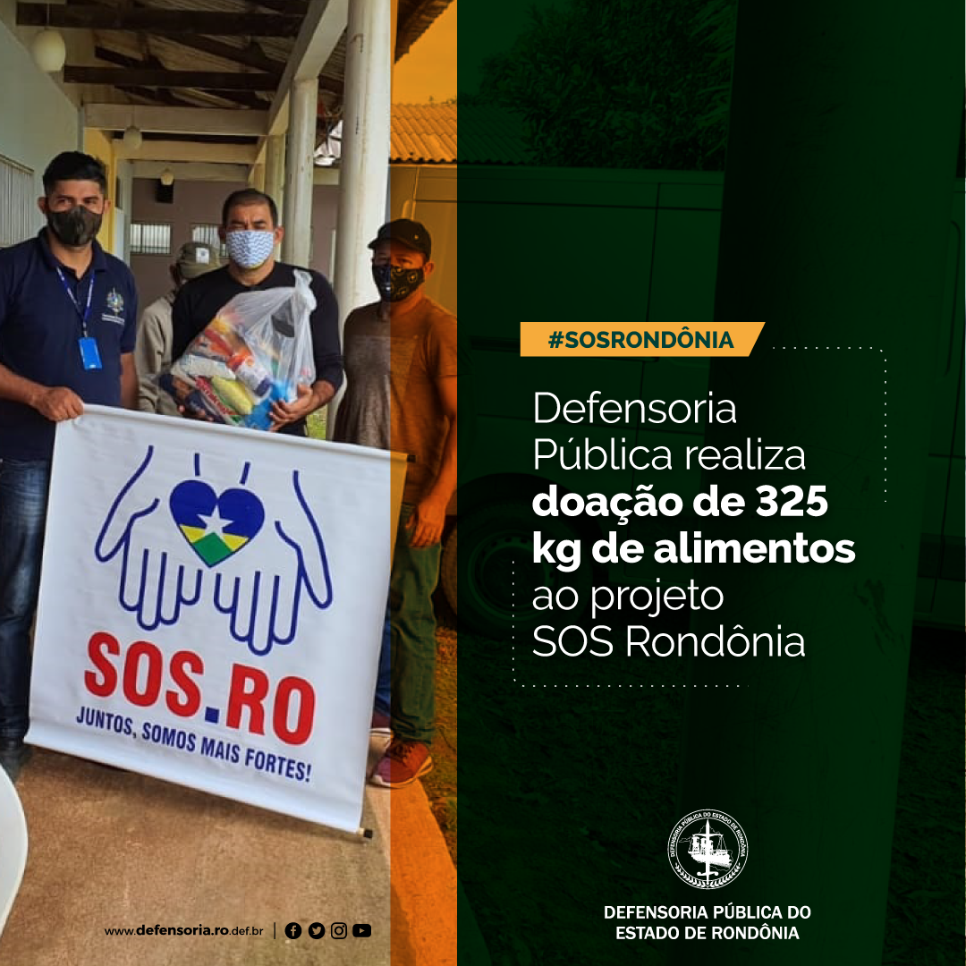 Defensoria Pública realiza doação de 325 kg de alimentos ao projeto SOS Rondônia