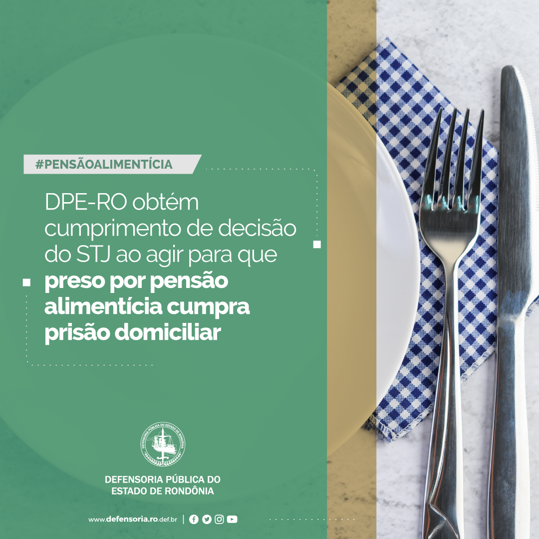 Espigão: DPE-RO pede cumprimento de decisão do STJ ao agir para que preso cumpra prisão domiciliar