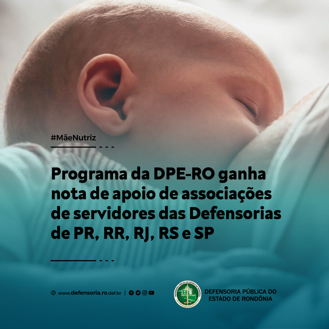 Programa da DPE-RO ganha nota de apoio de associações de servidores das DPEs de PR, RR, RJ, SP e RS