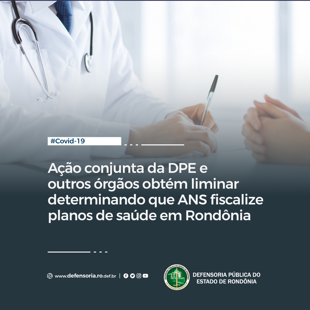 Covid-19: Ação conjunta da DPE e outros órgãos obtém liminar para que ANS fiscalize planos de saúde
