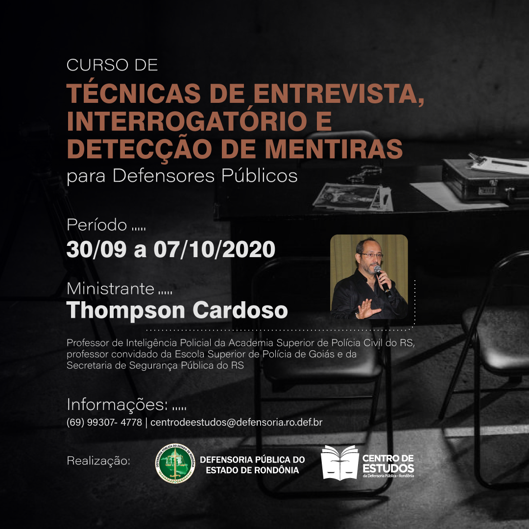 Defensoria realizará curso sobre Técnicas de Entrevista, Interrogatório e Detecção de Mentiras