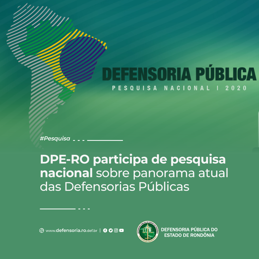 DPE-RO participa de pesquisa nacional sobre panorama atual das Defensorias Públicas