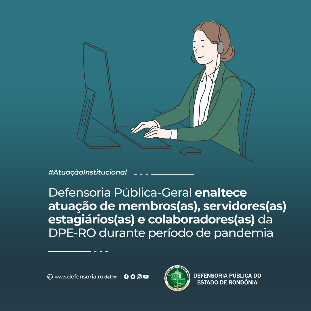 Defensoria Pública-Geral enaltece atuação de equipe durante Pandemia de Covid-19