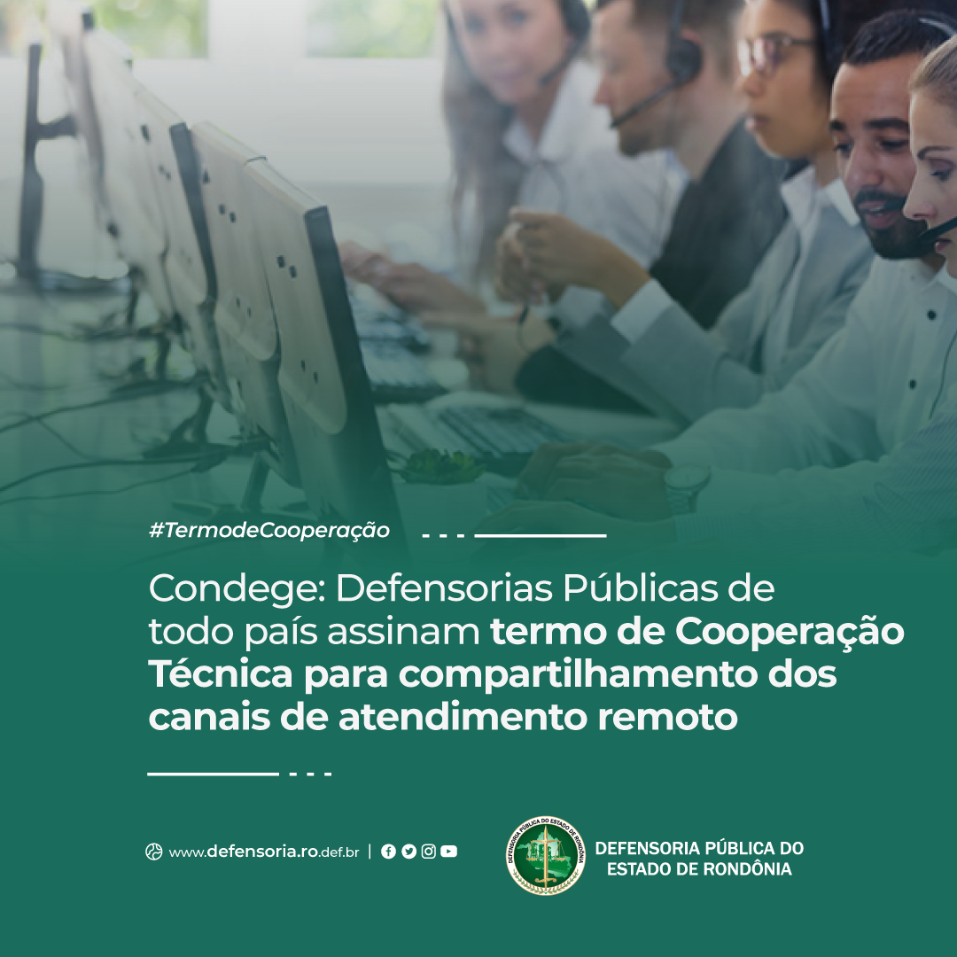 Condege: DPEs do Brasil assinam termo de Cooperação para compartilhamento dos canais de atendimentos
