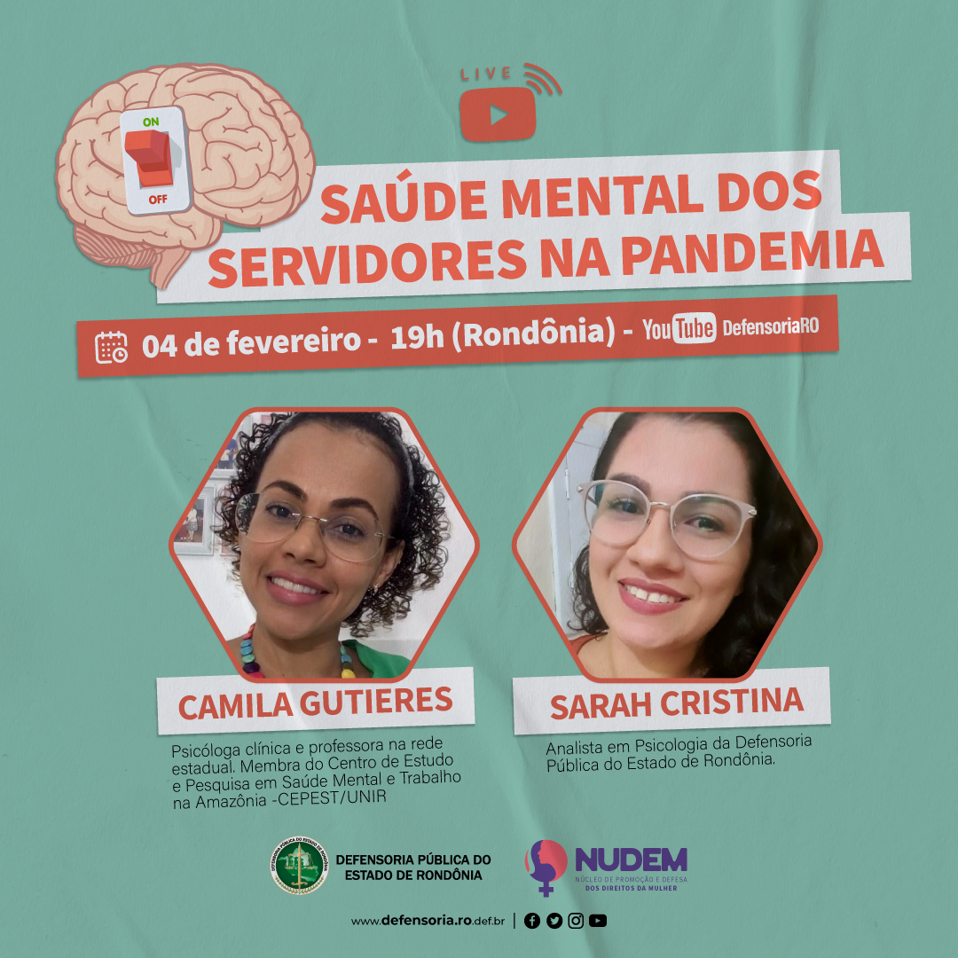 Defensoria Pública de Rondônia realizará live sobre a saúde mental dos servidores na pandemia