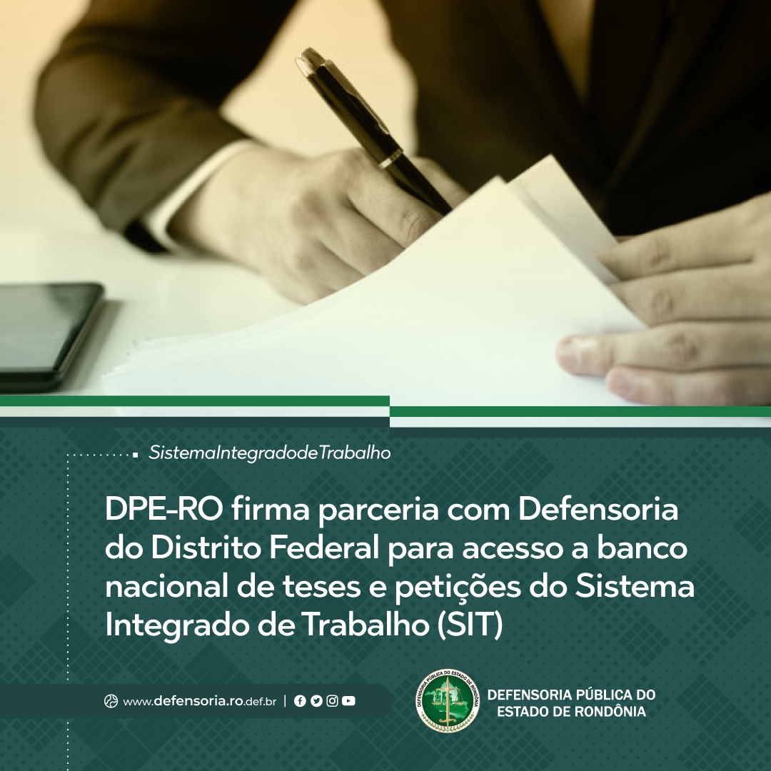 DPE firma parceria com DPDF para acesso a banco nacional de teses do Sistema Integrado de Trabalho