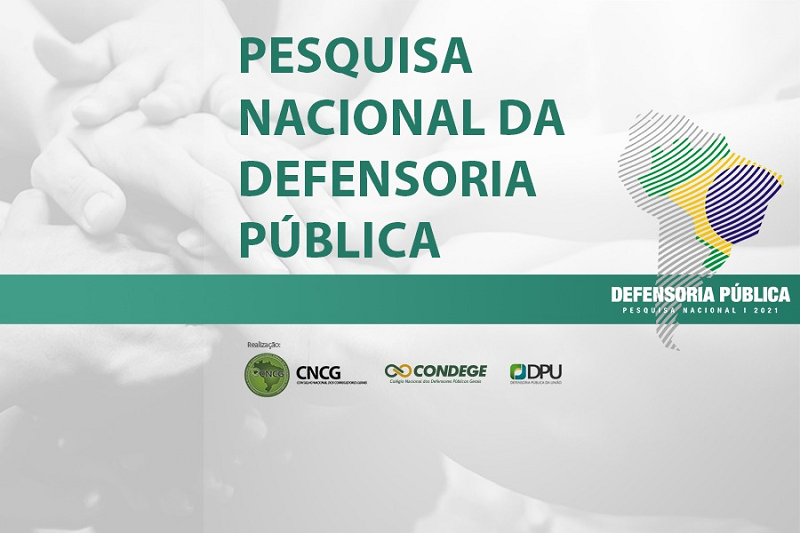 Conselho Nacional de Corregedores e Condege divulgam Pesquisa Nacional da Defensoria Pública (2021)