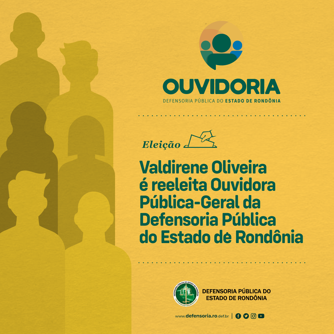 Valdirene de Oliveira é reeleita Ouvidora Pública-Geral da Defensoria Pública do Estado de Rondônia