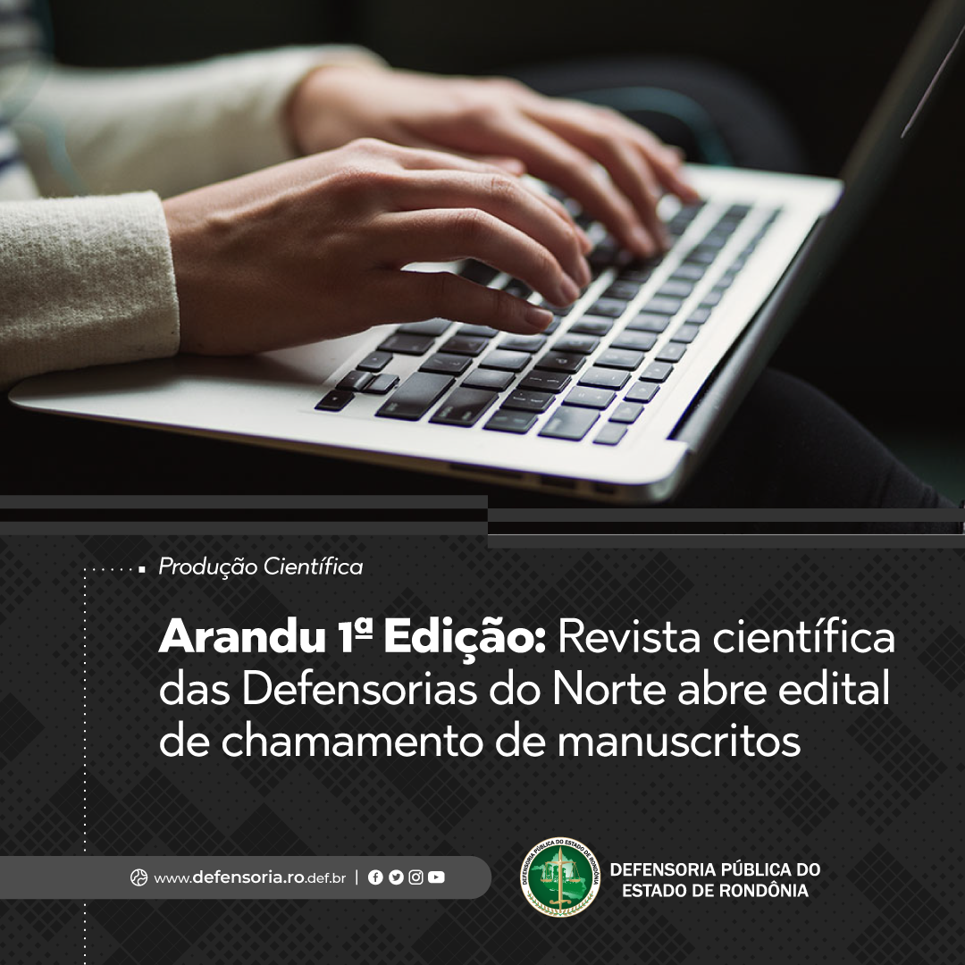 Arandu: Revista Científica das Defensorias do Norte abre edital de chamamento de manuscritos