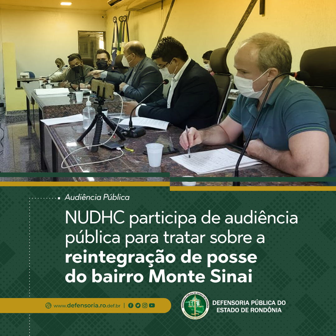 NUDHC participa de audiência pública para tratar sobre a reintegração de posse do bairro Monte Sinai