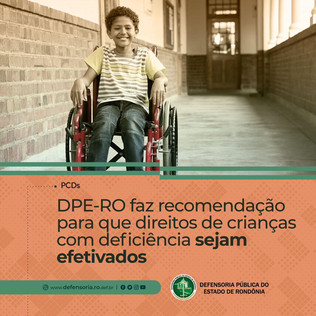 DPE-RO faz recomendação para que direitos de crianças com deficiência sejam efetivados