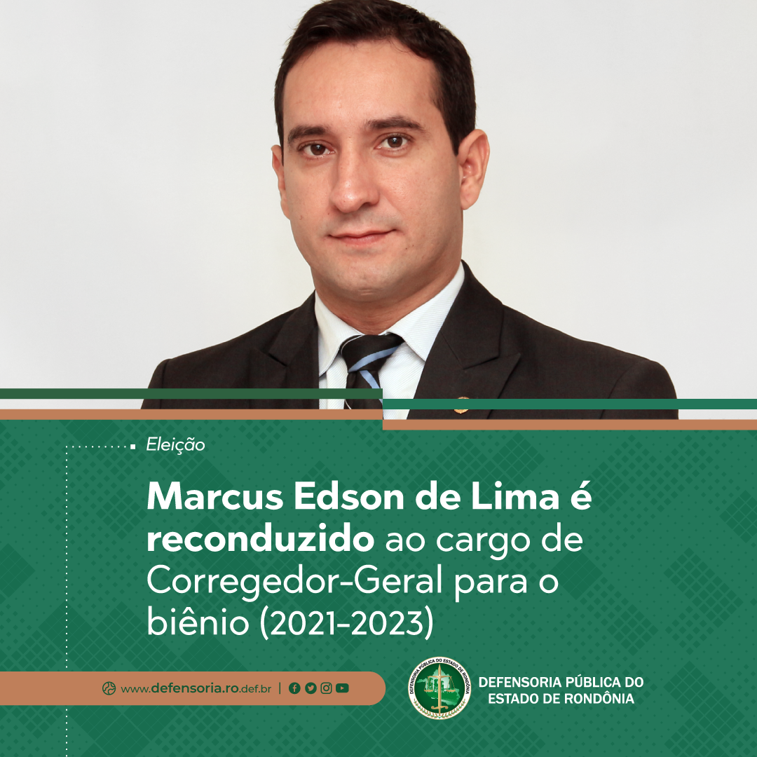 Marcus Edson de Lima é reconduzido ao cargo de Corregedor-Geral para o biênio (2021-2023)