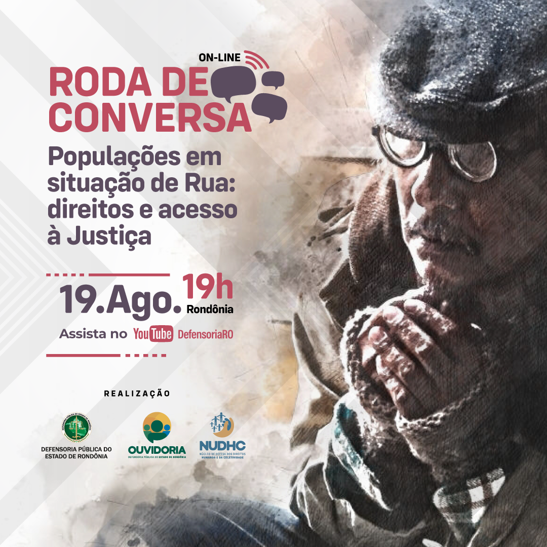 DPE-RO promove Roda de Conversa sobre direitos e acesso à justiça das populações em situação de rua