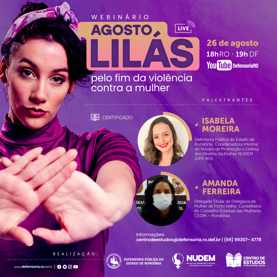 Nudem e Centro de Estudos da DPE-RO realizarão Webinário em homenagem à campanha do Agosto Lilás