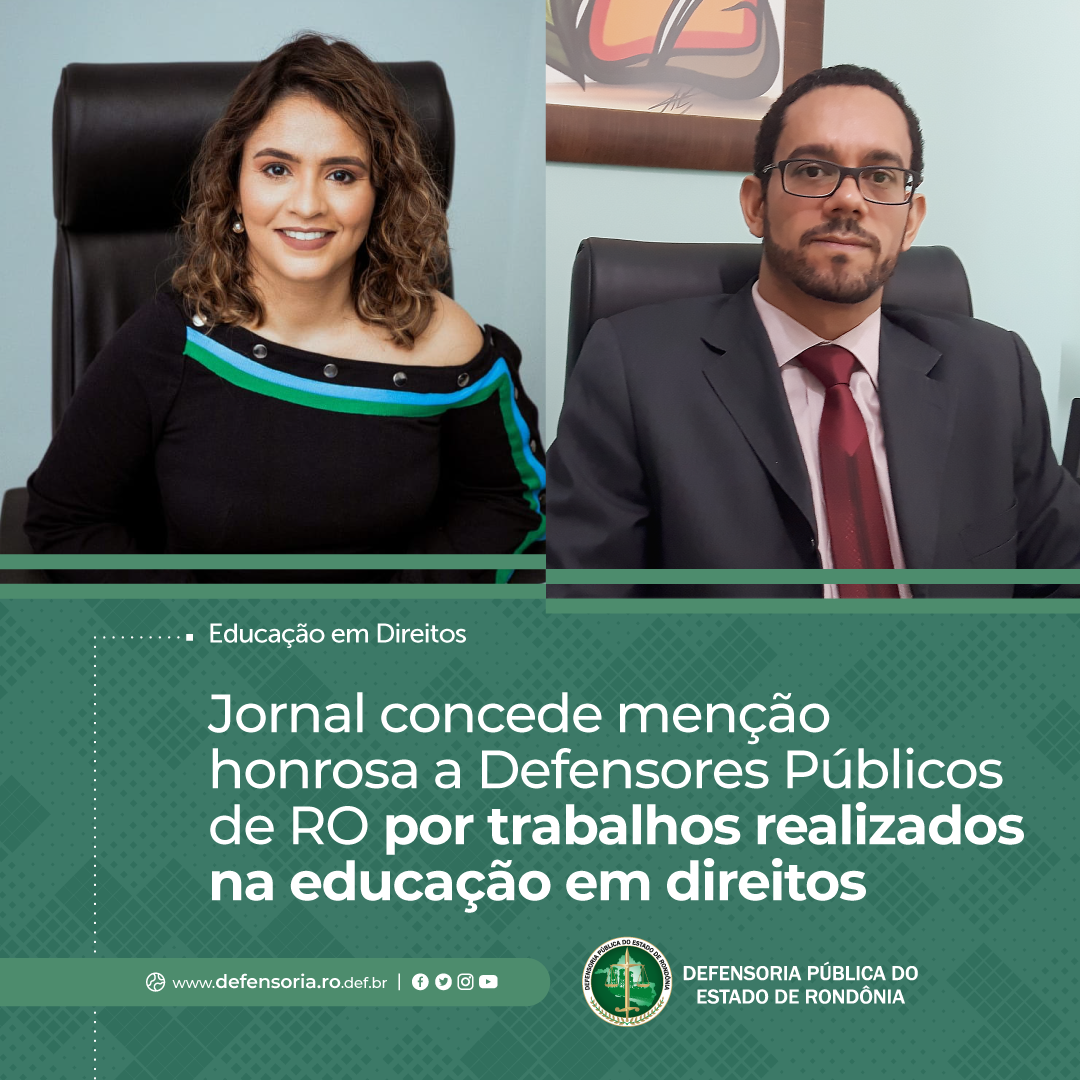Jornal concede menção honrosa a Defensores Públicos de RO por trabalhos na educação em direitos